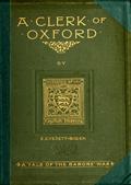 A Clerk of Oxford, and His Adventures in the Barons` War
