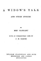 A Widow`s Tale and Other Stories / A Widow`s Tale?Queen Eleanor and Fair Rosamond?Mademoiselle?The Lily and the Thorn?The Strange Adventures of John Percival?A Story of a Wedding-Tour?John?The Whirl of Youth?The Heirs of Kellie