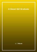 A Sweet Girl Graduate