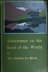 Adventures on the Roof of the World