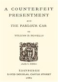 A Counterfeit Presentment and The Parlour Car