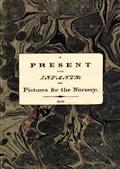 A Present for Infants / or, Pictures for the Nursery