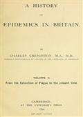 A History of Epidemics in Britain, Volume II (of 2) / From the Extinction of Plague to the Present Time
