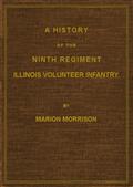 A History of the Ninth Regiment, Illinois Volunteer Infantry