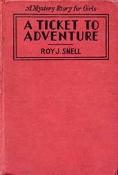 A Ticket to Adventure / A Mystery Story for Girls