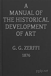 A Manual of the Historical Development of Art / Pre-Historic?Ancient?Classic?Early Christian; with Special Reference to Architecture, Sculpture, Painting, and Ornamentation