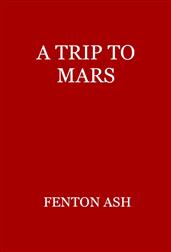A Trip to Mars