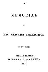 A Memorial of Mrs. Margaret Breckinridge