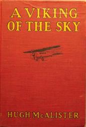 A Viking of the Sky / A Story of a Boy Who Gained Success in Aeronautics