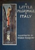 A Little Pilgrimage in Italy