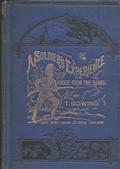 A Soldier`s Experience / or A Voice from the Ranks: Showing the Cost of War in Blood and Treasure / A Personal Narrative of the Crimean Campaign, from the Standpoint of the Ranks; the Indian Mutiny, and Some of its Atrocities; the Afghan Campaigns of 1863