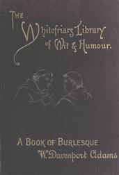 A Book of Burlesque / Sketches of English Stage Travestie and Parody