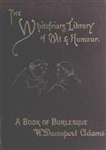 A Book of Burlesque / Sketches of English Stage Travestie and Parody