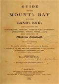 A Guide to the Mount`s Bay and the Land`s End / Comprehending the topography, botany, agriculture, / fisheries, antiquities, mining, mineralogy and geology of / West Cornwall