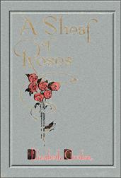 A Sheaf of Roses