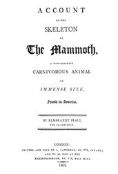 Account of the Skeleton of the Mammoth / A non-descript carnivorous animal of immense size, found in America