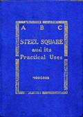 ABC of the Steel Square and its Uses