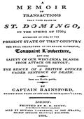 A Memoir of Transactions That Took Place in St. Domingo, in the Spring of 1799
