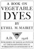 A Book on Vegetable Dyes