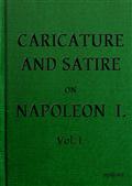 English Caricature and Satire on Napoleon I.  Volume I (of 2)