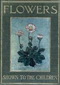 Flowers, Shown to the Children