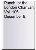 Punch, or the London Charivari, Vol. 105 December 9, 1893