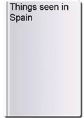 Things seen in Spain