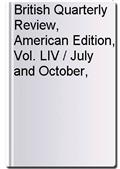British Quarterly Review, American Edition, Vol. LIV / July and October, 1871