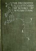 Of the Decorative Illustration of Books Old and New / 3rd ed.