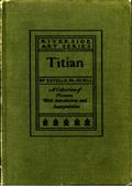 Titian: a collection of fifteen pictures and a portrait of the painter
