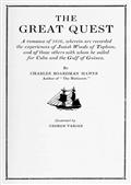 The Great Quest / A romance of 1826, wherein are recorded the experiences of Josiah Woods of Topham, and of those others with whom he sailed for Cuba and the Gulf of Guinea