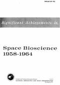 Significant Achievements in Space Bioscience 1958-1964