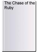 The Chase of the Ruby