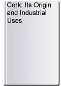 Cork: Its Origin and Industrial Uses
