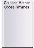 Chinese Mother Goose Rhymes