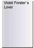Violet Forster`s Lover