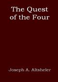 The Quest of the Four: A Story of the Comanches and Buena Vista