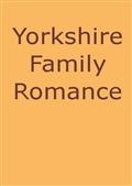 Yorkshire Family Romance