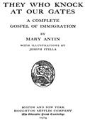 They Who Knock at Our Gates: A Complete Gospel of Immigration