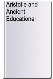 Aristotle and Ancient Educational Ideals