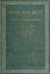 Moth and Rust; Together with Geoffrey`s Wife and The Pitfall