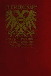 The Mercenary: A Tale of The Thirty Years` War