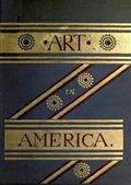 Art in America: A Critical and Historial Sketch