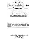 Private Sex Advice to Women: For Young Wives and those who Expect to be Married