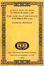 A Will and No Will; or, A Bone for the Lawyers. (1746) The New Play Criticiz`d, or the Plague of Envy. (1747)
