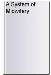 A System of Midwifery