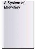 A System of Midwifery