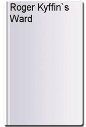 Roger Kyffin`s Ward