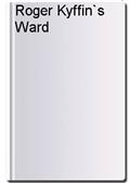Roger Kyffin`s Ward