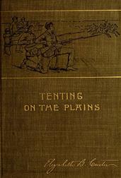 Tenting on the Plains; or, General Custer in Kansas and Texas